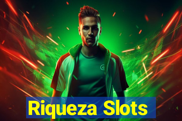 Riqueza Slots